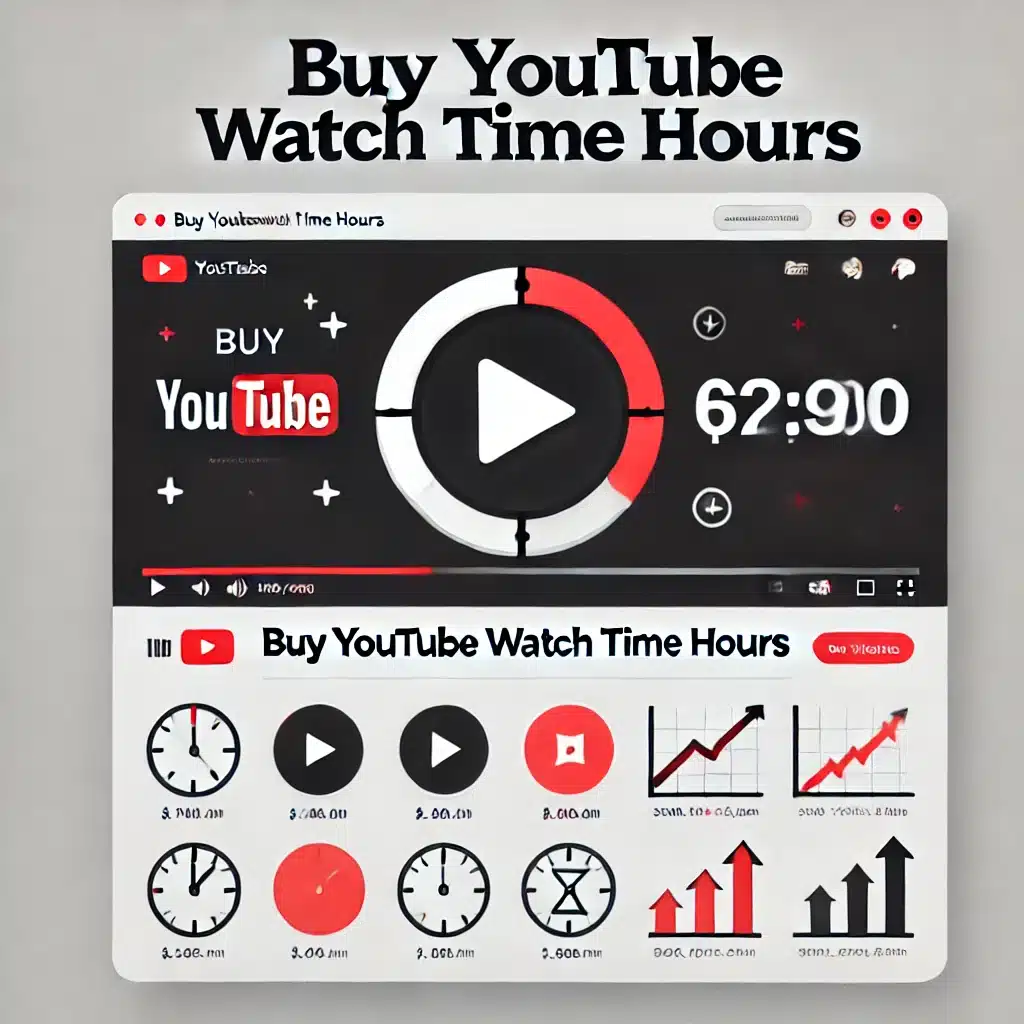 Buy YouTube watch time hours